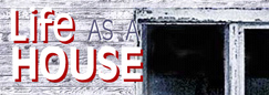 " 'Life as a House' proves again that the timeless fundamentals that have always been the power of the family unit are the foundation for the success of any society, and in turn its destruction when they are allowed to be disassembled." - Sheppdesign 