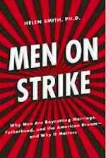 "As a result, men are opting for non-participation. A stand-out chapter is 'Why Does Dad Stay in the Basement?' (pages 95-118), which posits that too many women view men as 'perverts, predators, and goofballs.' This chapter brings to mind the TV and radio commercials with dumb husbands being put in their place by their rude, condescending wives. Usually a callow male says or does something stupid, and then the wife sneers, 'Slow down there, champ! Time to grow up and stop being a moron!' Imagine the outrage if the roles were reversed." Reviewer on Amazon.  